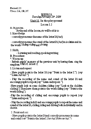 Kế hoạch bài dạy Tiếng Anh Lớp 2 - Tuần 23. Unit 11: In the playground - Lesson 1+2. Period 23 - Năm học 2023-2024 - Nguyễn Lê Vân Anh